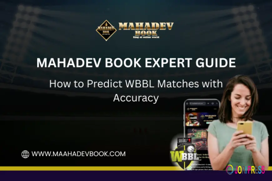 Mahadev Book Expert Guide: How to Predict WBBL Matches with Accuracy