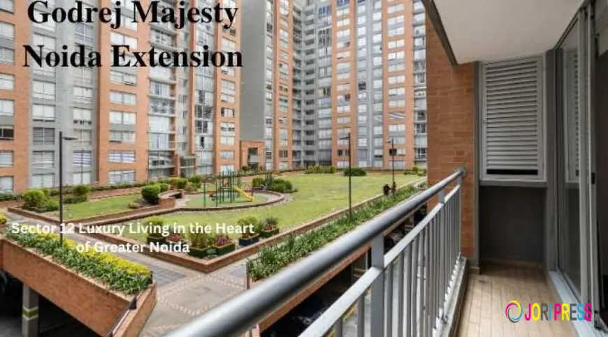 Godrej Majesty Noida Extension: Experience Royal Living Home