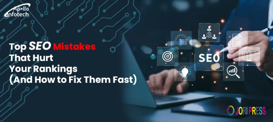 Top SEO Mistakes That Hurt Your Rankings (And How to Fix Them Fast)