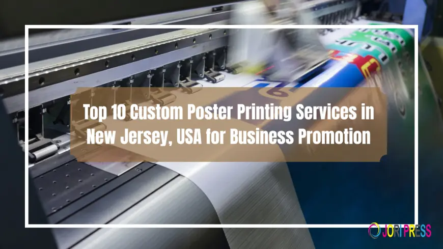 Top Custom Poster Printing Services in New Jersey, USA