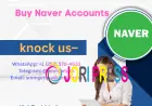 Buy Verified Naver Email Accounts – Trusted Service | smmgetusa.com