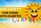 Diabetes and Sun Safety: What You Should Know