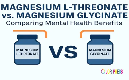 Magnesium Threonate vs Glycinate: Benefits and Differences