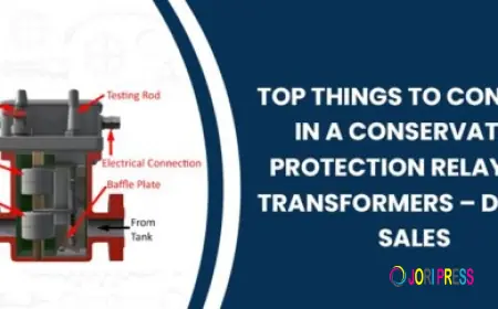 Top Things to Consider in a Conservator Protection Relay for Transformers – Dhruti Sales