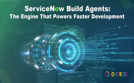 ServiceNow Build Agents: The Engine That Powers Faster Development