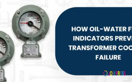How Oil-Water Flow Indicators Prevent Transformer Cooling Failure