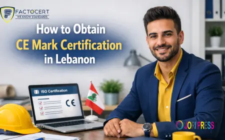 How to Obtain CE mark Certification in Lebanon