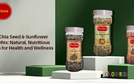Flax Seed, Chia Seed & Sunflower Seeds Benefits: Natural, Nutritious Superfoods for Health and Wellness