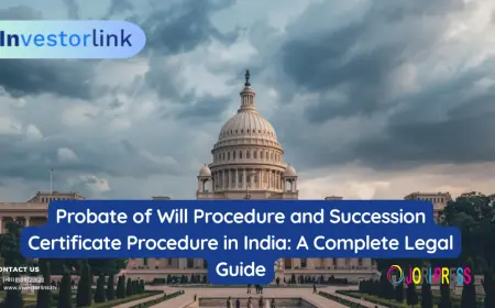 Probate of Will Procedure and Succession Certificate Procedure in India: A Complete Legal Guide