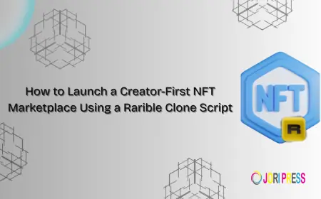 How to Launch a Creator-First NFT Marketplace Using a Rarible Clone Script