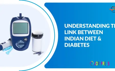 Unravelling the Connection: Exploring Why the Indian Diet May Pave the Path to Diabetes
