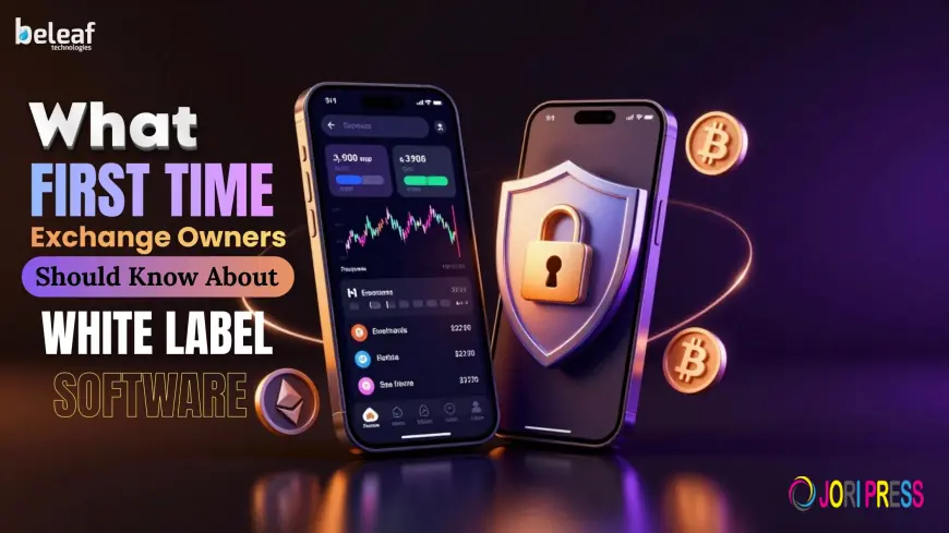 What First-Time Exchange Owners Should Know About White Label Software