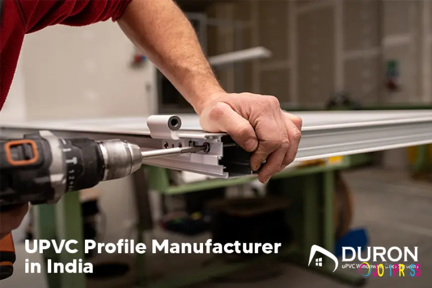 uPVC Doors and Windows Manufacturers in India