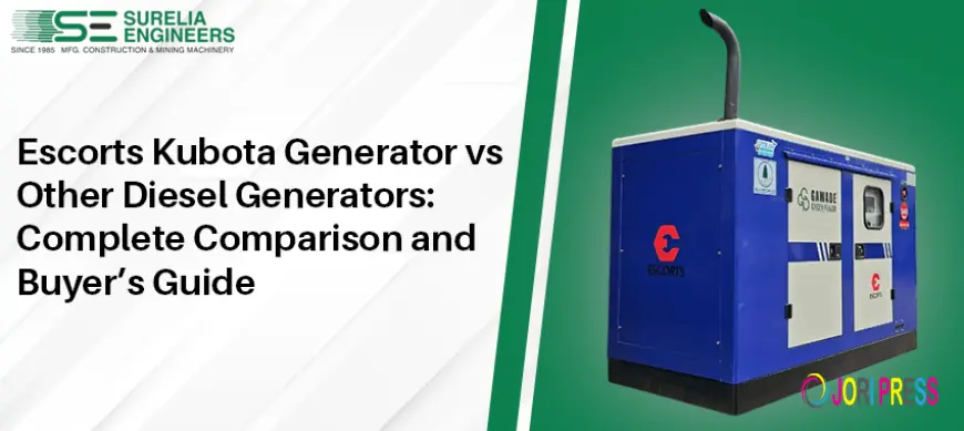 Escorts Kubota Generator vs Other Diesel Generators: Complete Comparison and Buyer’s Guide