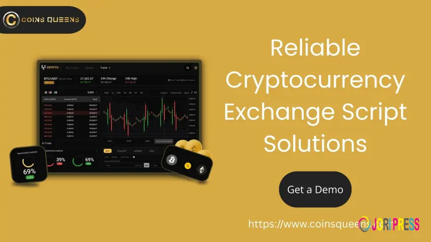 Reliable Cryptocurrency Exchange Script Solutions