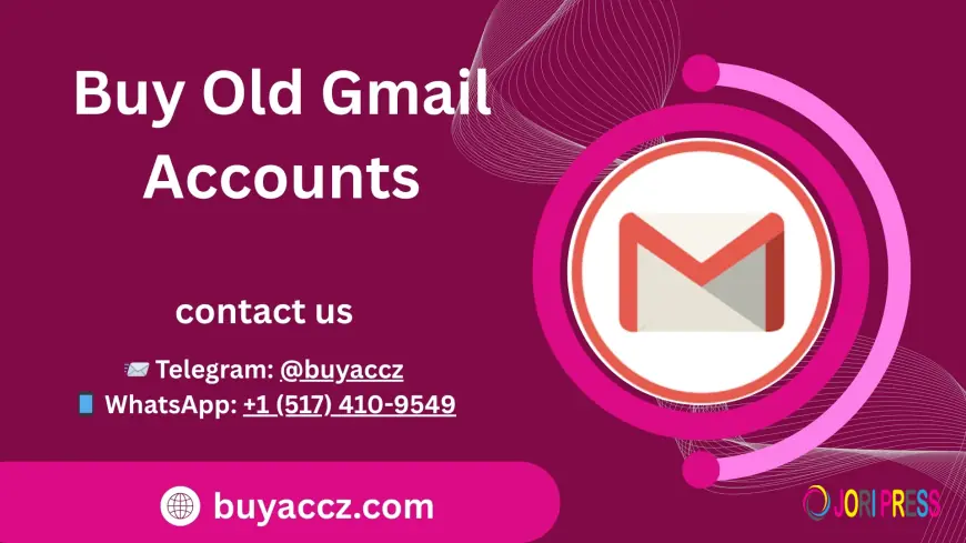 How Can You Buy Old Gmail Accounts for Email Marketing in 2026