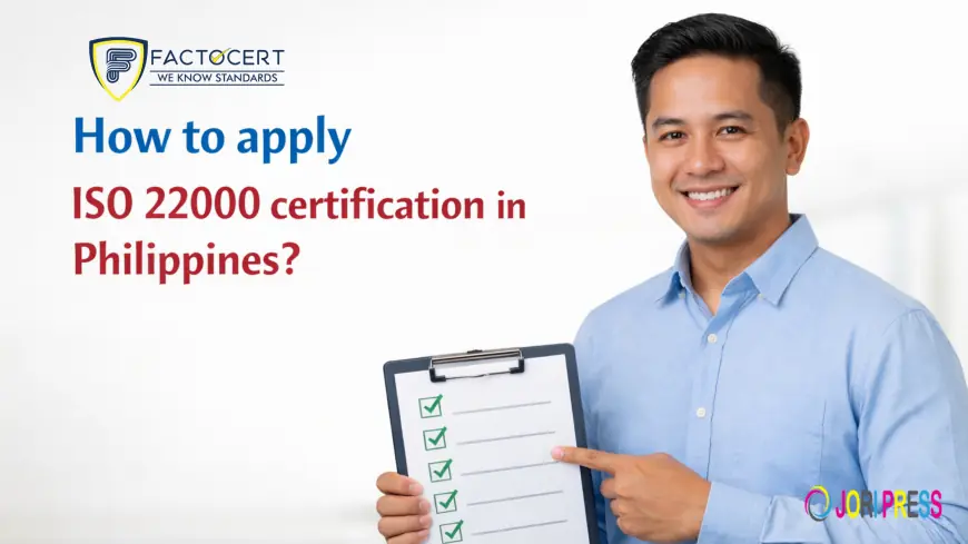 How to apply ISO 22000 certification in Philippines?