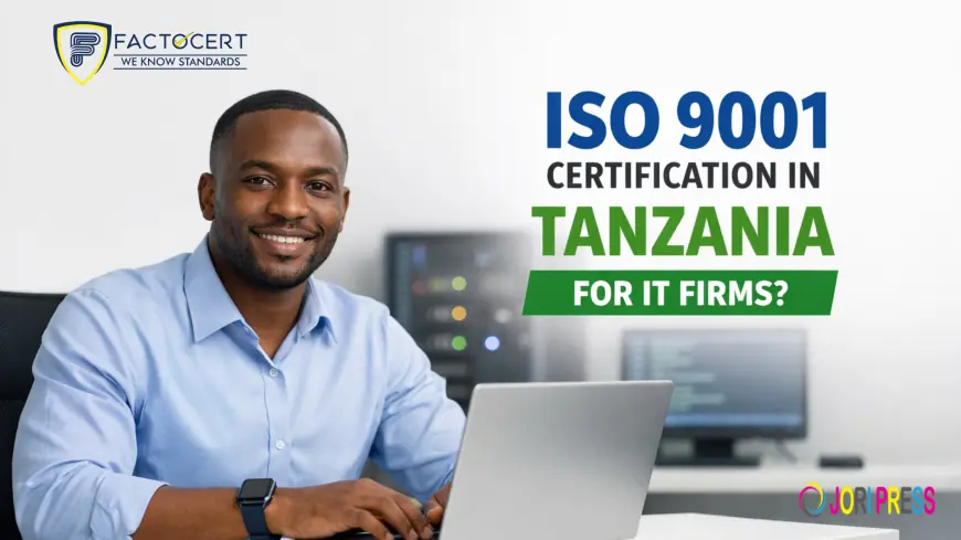 ISO 9001 certification in Tanzania for IT firms?