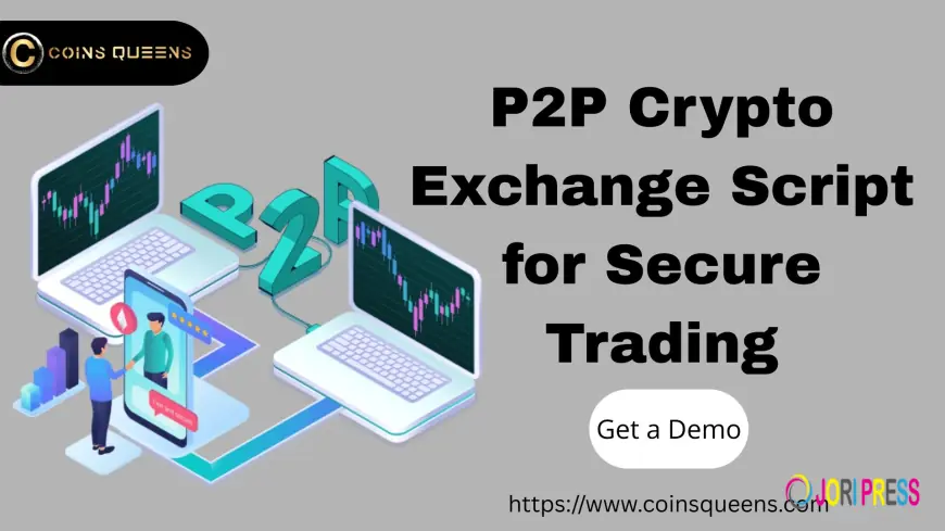 P2P Crypto Exchange Script for Secure Trading
