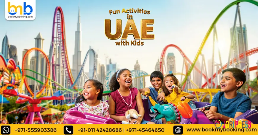 Best Fun Activities with Kids in the UAE | Top Family Attractions