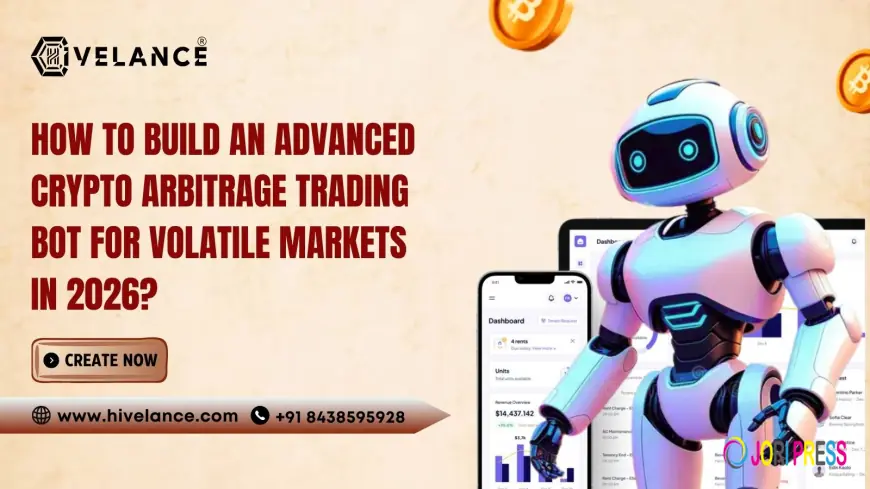 How to Build an Advanced Crypto Arbitrage Trading Bot for Volatile Markets in 2026?