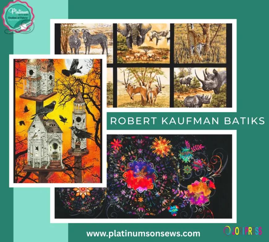 How Layer Cakes for Quilts Simplify Projects Using Robert Kaufman Fabrics