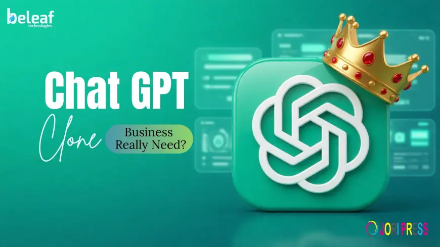 Do Businesses Really Need a ChatGPT Clone of Their Own?