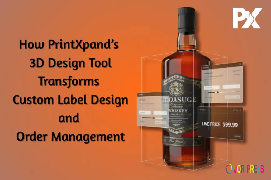 How a 3D Design Tool Transforms Custom Label Design and Order Management for the Alcohol Industry