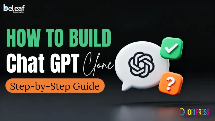 How to Build a ChatGPT Clone: A Step-by-Step Guide