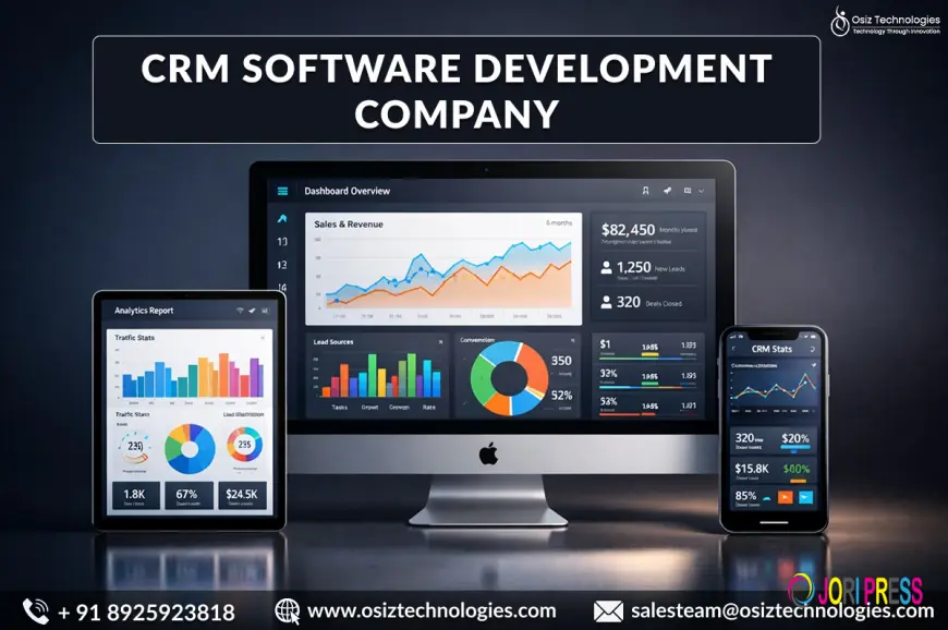 Why Businesses Trust CRM Software Development Companies for Growth?   