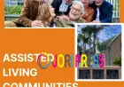 What Daily Life Looks Like Inside Assisted Living Communities?