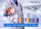Clinical Data Management in Clinical Trials: Roles, Skills, CDMS Tools, CDISC Standards, and Future Trends