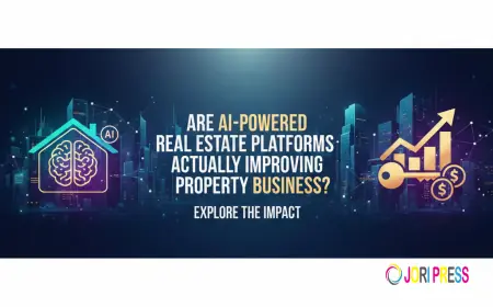 Are AI powered Real estate Platforms actually improving property Business?