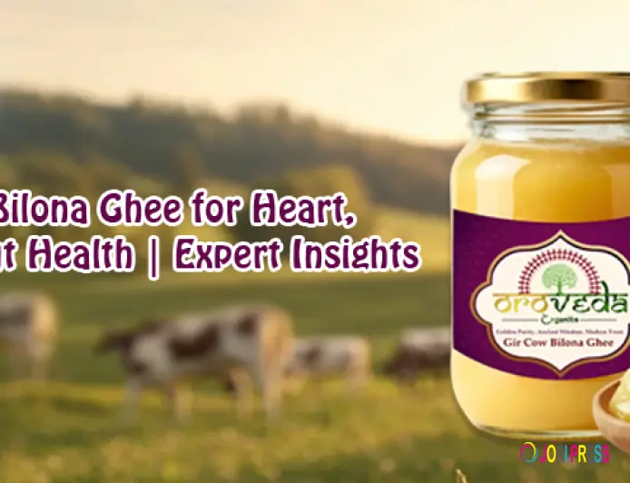 A2 Gir Cow Bilona Ghee for Heart, Brain and Gut Health | Expert Insights