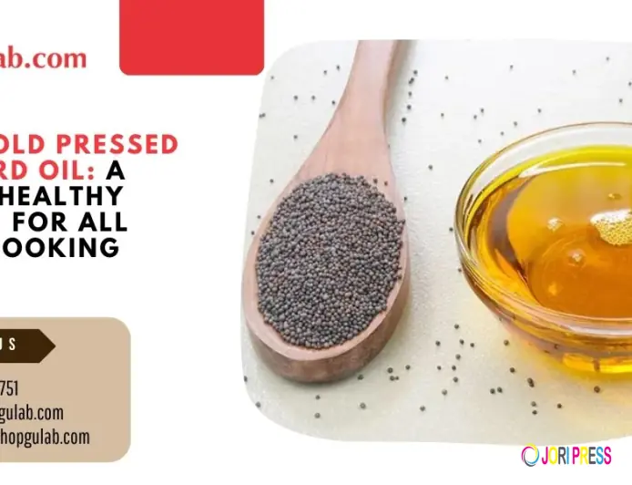Best Cold Pressed Mustard Oil: A Heart-Healthy Option for All Your Cooking Needs