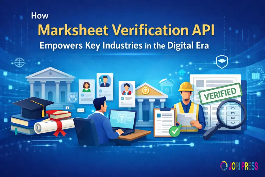 How Marksheet Verification API Empowers Key Industries in the Digital Era