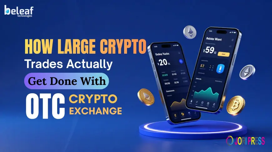 How Large Crypto Trades Actually Get Done With OTC