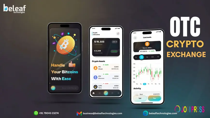 How an OTC Crypto Exchange Powers High-Volume Digital Asset Trading