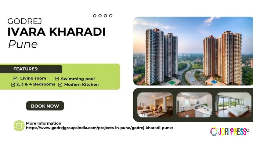 Godrej Ivara Kharadi Pune | A Wise Move for Future Investors