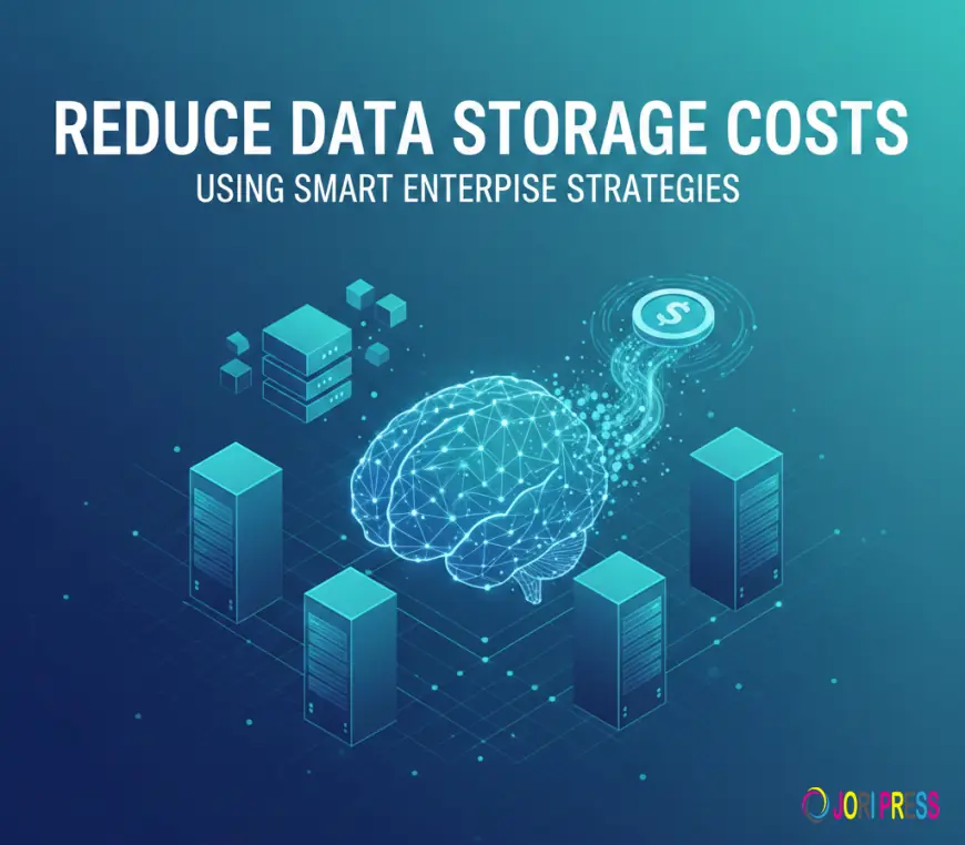 Reduce Data Storage Costs Using Smart Enterprise Strategies