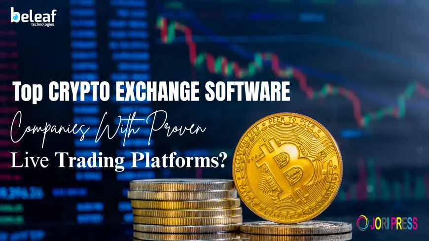 Top crypto exchange software development companies with proven live trading platforms?