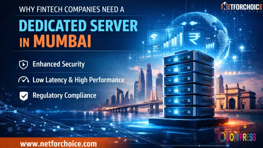 Why FinTech Companies Need a Dedicated Server in Mumbai