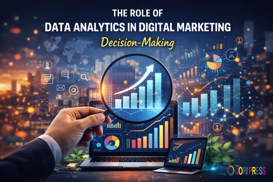 The Role of Data Analytics in Digital Marketing Decision-Making
