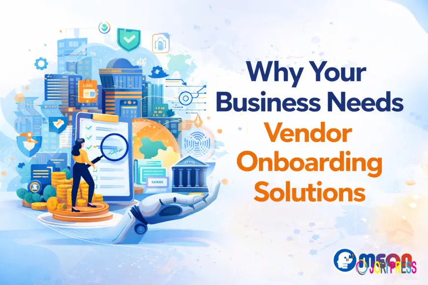 Are Errors in Your Vendor Onboarding Process Putting Your Business at Risk?