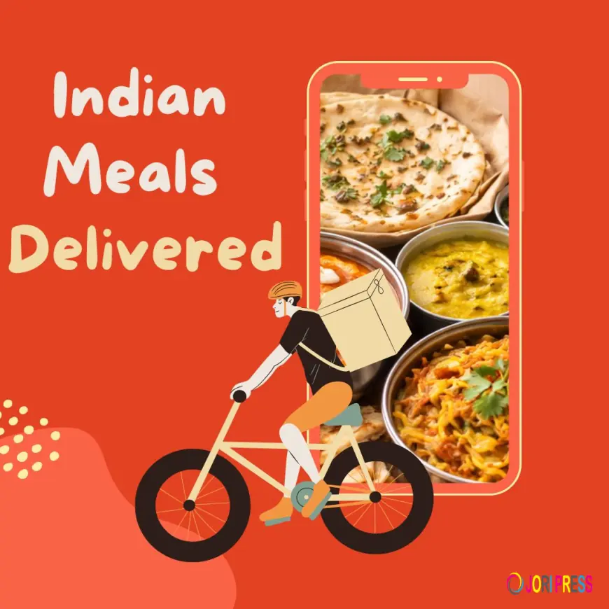 Indian Meals Delivered – Fresh & Authentic Food at Your Doorstep
