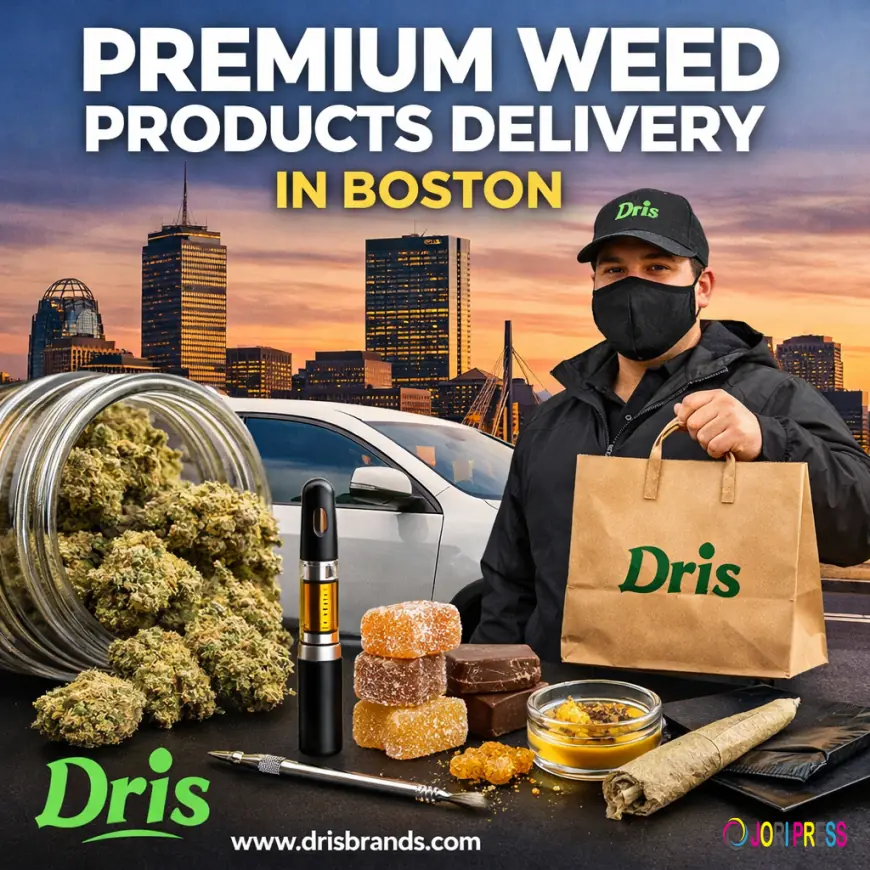 Premium Weed Products Delivery in Boston with Dris