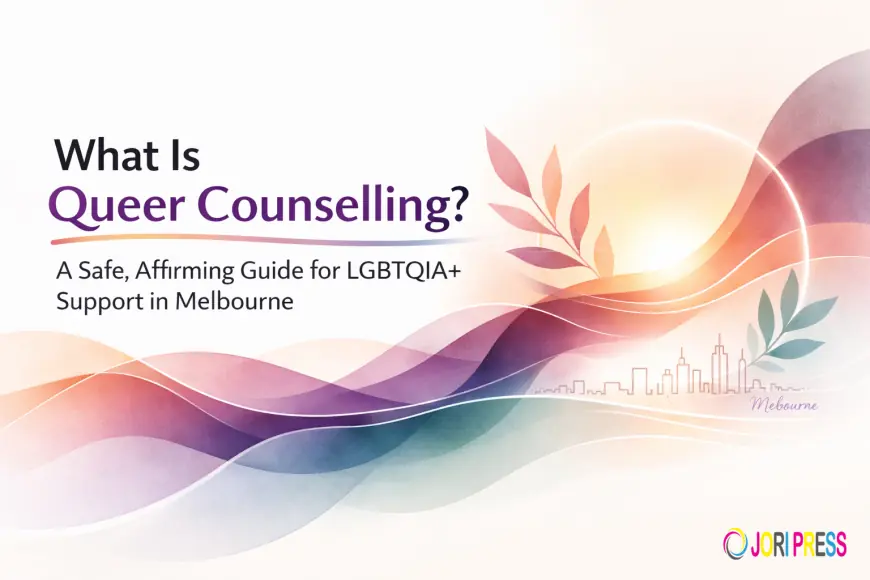 What Is Queer Counselling? A Safe, Affirming Guide for LGBTQIA+ Support in Melbourne
