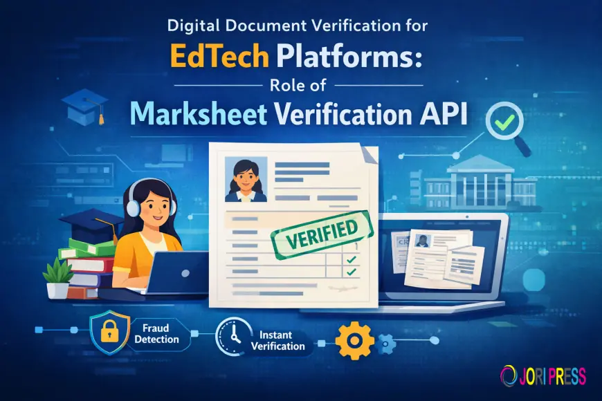 Digital Document Verification for EdTech Platforms: Role of Marksheet Verification API