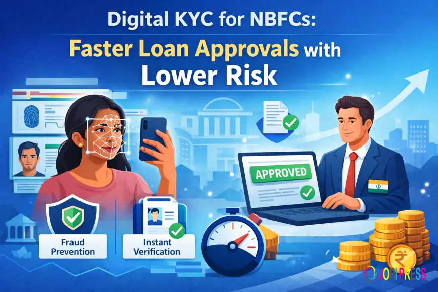 Digital KYC for NBFCs: Faster Loan Approvals with Lower Risk