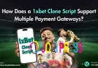 How Does a 1xbet Clone Script Support Multiple Payment Gateways?
